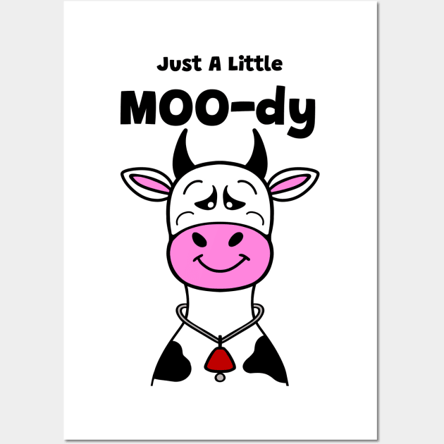 COW Lover Moody Cow Funny Cow Quote Wall Art by SartorisArt1